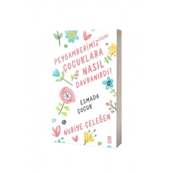 Peygamberimiz Çocuklara Nasıl Davranırdı