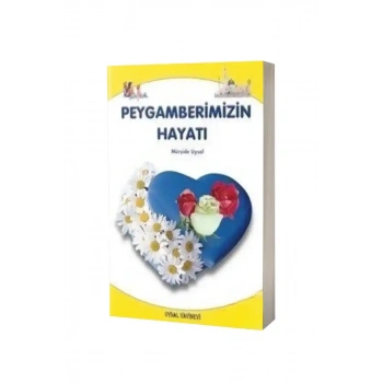 Peygamberimizin Hayatı - 8+ Yaş