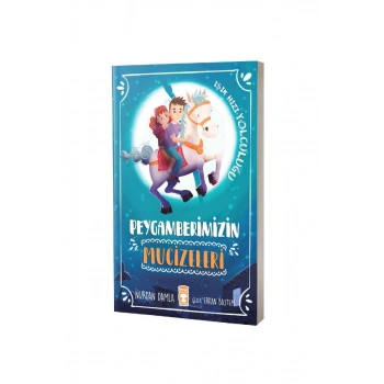 Peygamberimizin Mucizeleri