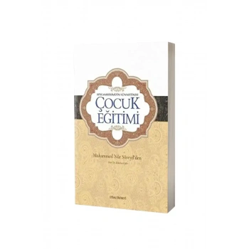 Peygamberimizin Sünnetinde Çocuk Eğitimi