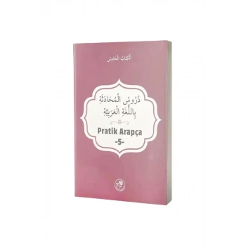 Pratik Arapça Beşinci Kitap
