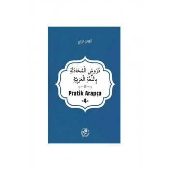 Pratik Arapça - Dördüncü Kitap