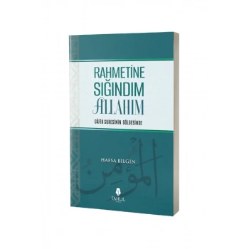 Rahmetine Sığındım Allahım Gafir Suresinin Gölgesinde