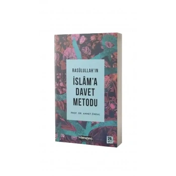 Rasulüllahın İslama Davet Metodu