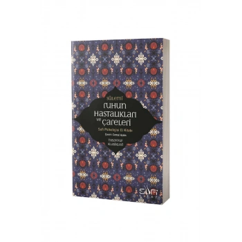 Ruhun Hastalıkları ve Çareleri