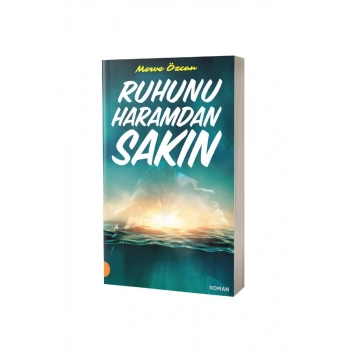 Ruhunu Haramdan Sakın