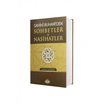 Sahihi Buhariden Sohbetler Ve Nasihatler