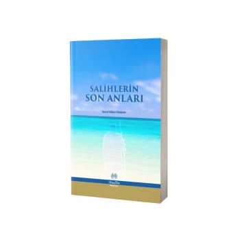 Salihlerin Son Anları