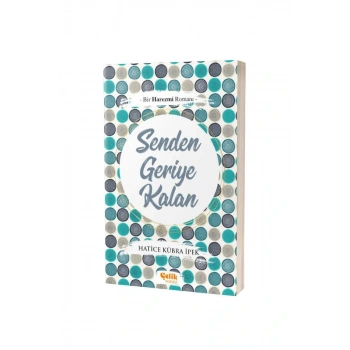 Senden Geriye Kalan