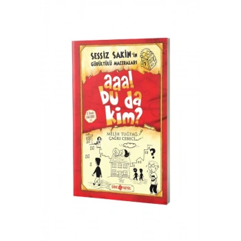 Sessiz Sakinin Gürültülü Maceraları Aaa Bu Da Kim - Karton Kapak