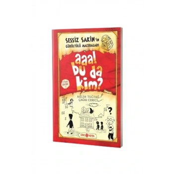 Sessiz Sakinin Gürültülü Maceraları Aaa Bu Da Kim - Karton Kapak