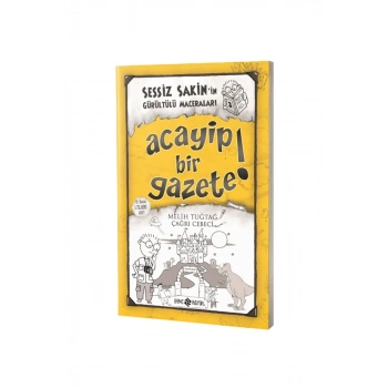 Sessiz Sakinin Gürültülü Maceraları Acayip Bir Gazete - Karton Kapak