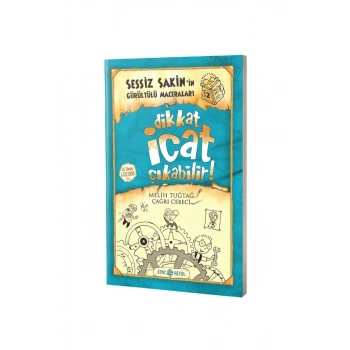 Sessiz Sakinin Gürültülü Maceraları Dikkat İcat Çıkabilir - Karton Kapak