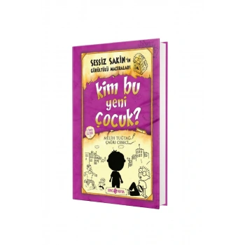 Sessiz Sakinin Gürültülü Maceraları Kim Bu Yeni Çocuk