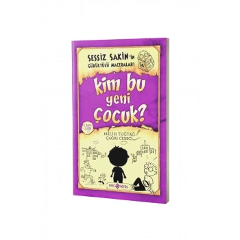 Sessiz Sakinin Gürültülü Maceraları Kim Bu Yeni Çocuk - Karton Kapak