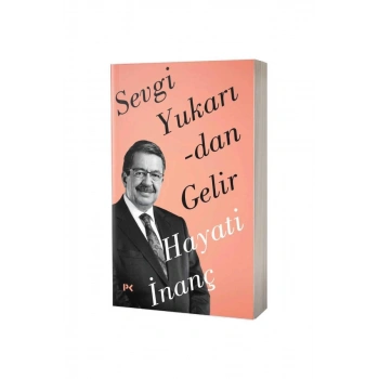 Sevgi Yukarıdan Gelir