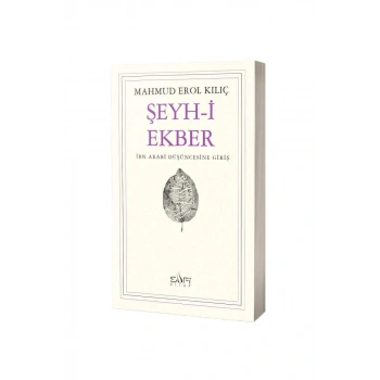 Şeyhi Ekber İbn Arabi Düşüncesine Giriş