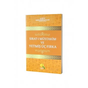 Sıratı Müstakim Ve Yetmiş Üç Fırka