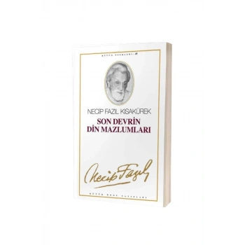 Son Devrin Din Mazlumları