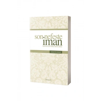 Son Nefeste İman