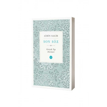 Son Söz Gerçek Tıp Dersleri 2