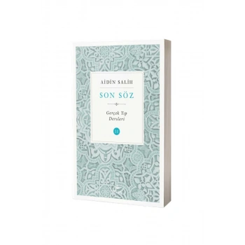 Son Söz Gerçek Tıp Dersleri 2