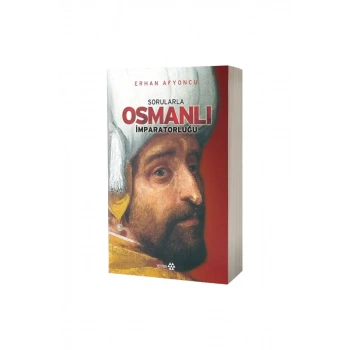 Sorularla Osmanlı İmparatorluğu Tek Cilt