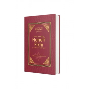Sorulu Cevaplı Hanefi Fıkhı