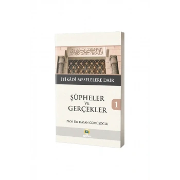 Şüpheler ve Gerçekler 1