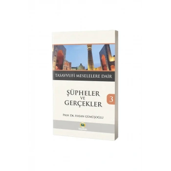 Şüpheler ve Gerçekler 3