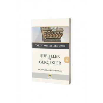 Şüpheler ve Gerçekler 4
