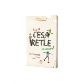 Tarih Cesaretle Yazılır