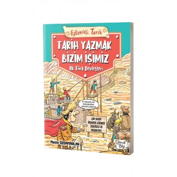 Tarih Yazmak Bizim İşimiz - İlk Türk Devletleri