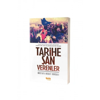 Tarihe Şan Verenler