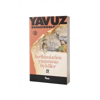 Tarihimizden Yaşanmış Öyküler