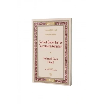 Tarikat Önderleri ve Kerametin Sınırları