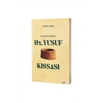 Tasavvufi Yönüyle Hz Yusuf Kıssası