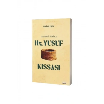 Tasavvufi Yönüyle Hz Yusuf Kıssası