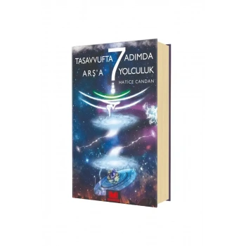 Tasavvufta 7 Adımda Arşa Yolculuk