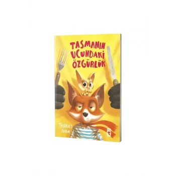 Tasmanın Ucundaki Özgürlük
