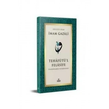 Tehafütül Felasife Filozofların Tutarsızlığı