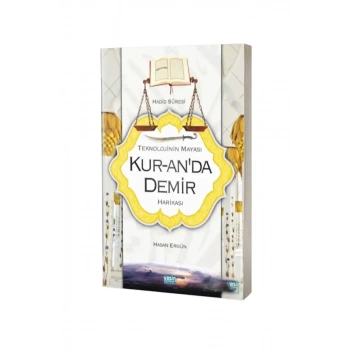 Teknolojinin Mayası Kuranda Demir