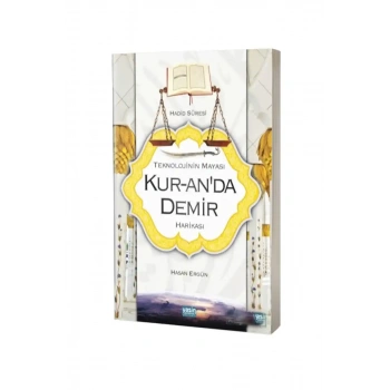 Teknolojinin Mayası Kuranda Demir