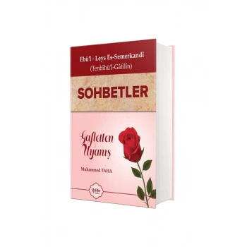 Tenbihül Gafilin Sohbetler Gafletten Uyanış