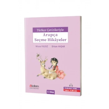 Türkçe Çevirileriyle Arapça Seçme Hikayeler 3