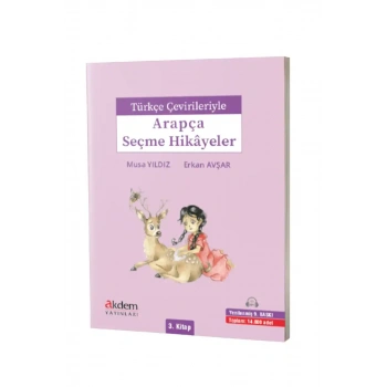 Türkçe Çevirileriyle Arapça Seçme Hikayeler 3