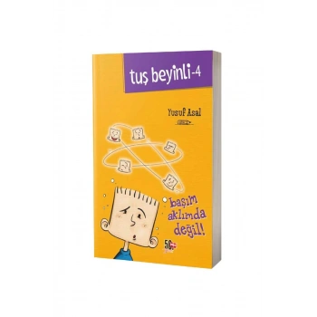 Tuş Beyinli 4 Başım Aklımda Değil