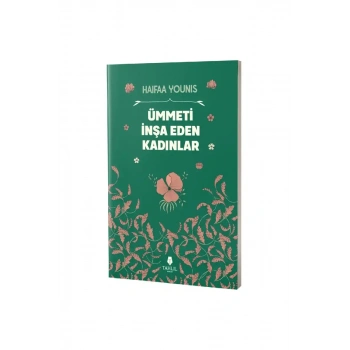 Ümmeti İnşa Eden Kadınlar