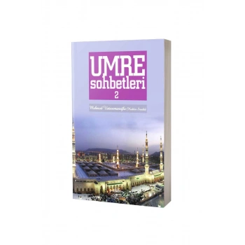 Umre Sohbetleri 2. Cilt