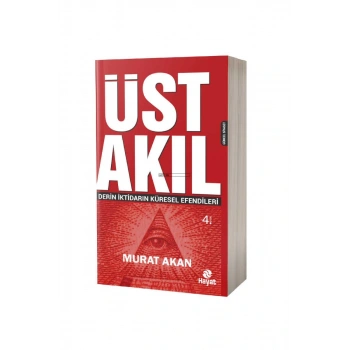 Üst Akıl Derin İktidarın Küresel Efendileri